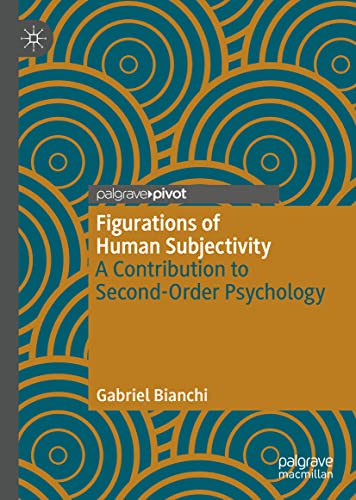 Figurations of Human Subjectivity: A Contribution to Second-Order Psychology
