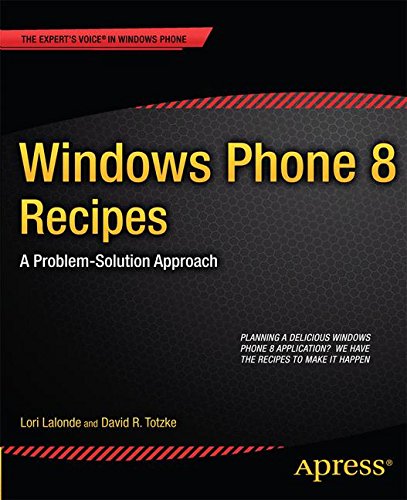 Windows Phone 8 Recipes: A Problem-Solution Approach (Expert's Voice in Windows Phone)