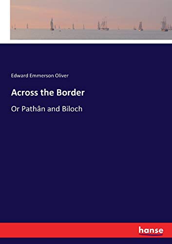 Across the Border: Or Pathân and Biloch