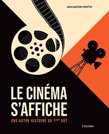 Le cinéma s'affiche : une autre histoire du 7ème art