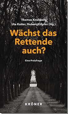 Wächst das Rettende auch?: Eine Preisfrage