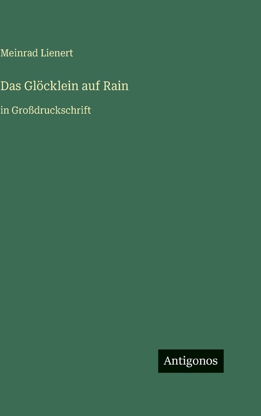 Das Glöcklein auf Rain: in Großdruckschrift