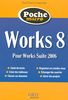 Works 8 : pour Works Suite 2006