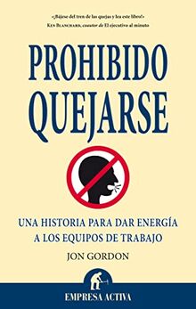 Prohibido Quejarse (Narrativa empresarial)