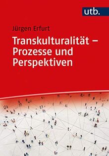 Transkulturalität - Prozesse und Perspektiven