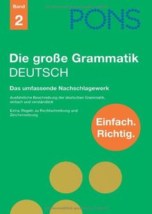 PONS Einfach richtig, Band 2: Die große Grammatik - Deutsch: Das umfassende Nachschlagewerk