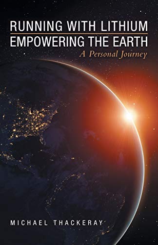 Running with Lithium-Empowering the Earth: A Personal Journey