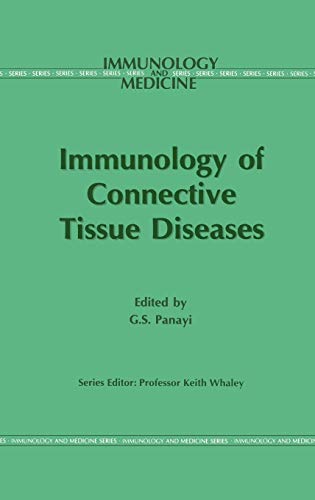 Immunology of the Connective Tissue Diseases (Immunology and Medicine, 22, Band 22)