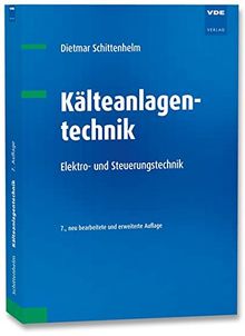 Kälteanlagentechnik: Elektro- und Steuerungstechnik