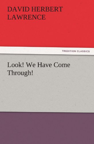 Look! We Have Come Through! (TREDITION CLASSICS)