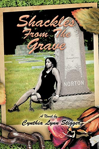Shackles From The Grave: Fictional Novel