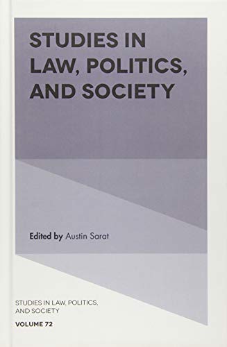 Studies in Law, Politics, and Society (Studies in Law, Politics, and Society, 72, Band 72)