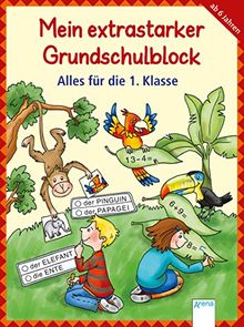 Alles für die 1. Klasse: Mein extrastarker Grundschulblock