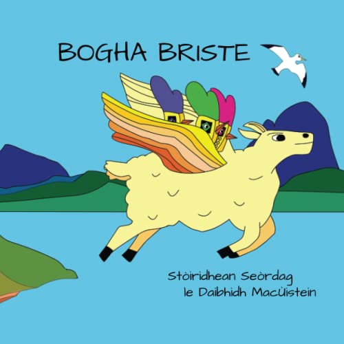 Bogha Briste (Stòiridhean Seòrdag, Band 2)