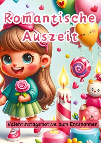 Romantische Auszeit: Valentinstagsmotive zum Entspannen