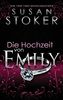 Die Hochzeit von Emily (Die Delta Force Heroes, Band 4)