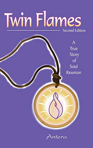 Twin Flames: A True Story of Soul Reunion