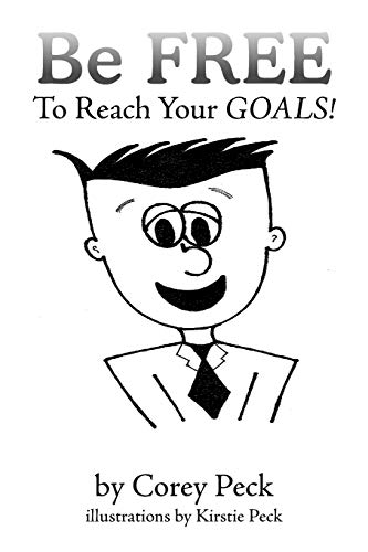 Be FREE To Reach Your GOALS!