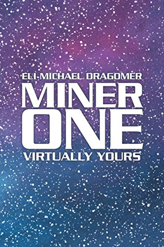 Miner One: Virtually Yours