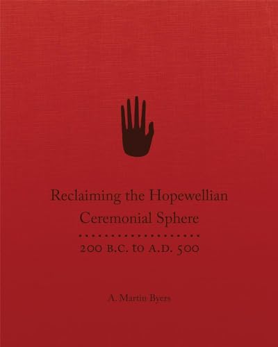 Reclaiming the Hopewellian Sphere: 200 B.C. to A.D. 500