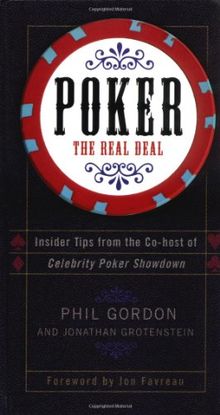 Poker: The Real Deal: Insider Tips from the Co-host of "Celebrity Poker Showdown"