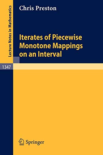 Iterates of Piecewise Monotone Mappings on an Interval (Lecture notes in mathematics, vol.1347)
