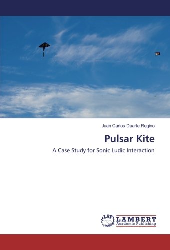 Pulsar Kite: A Case Study for Sonic Ludic Interaction