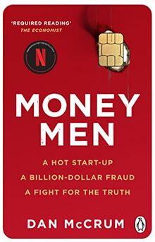 Money Men: A Hot Startup, A Billion Dollar Fraud, A Fight for the Truth