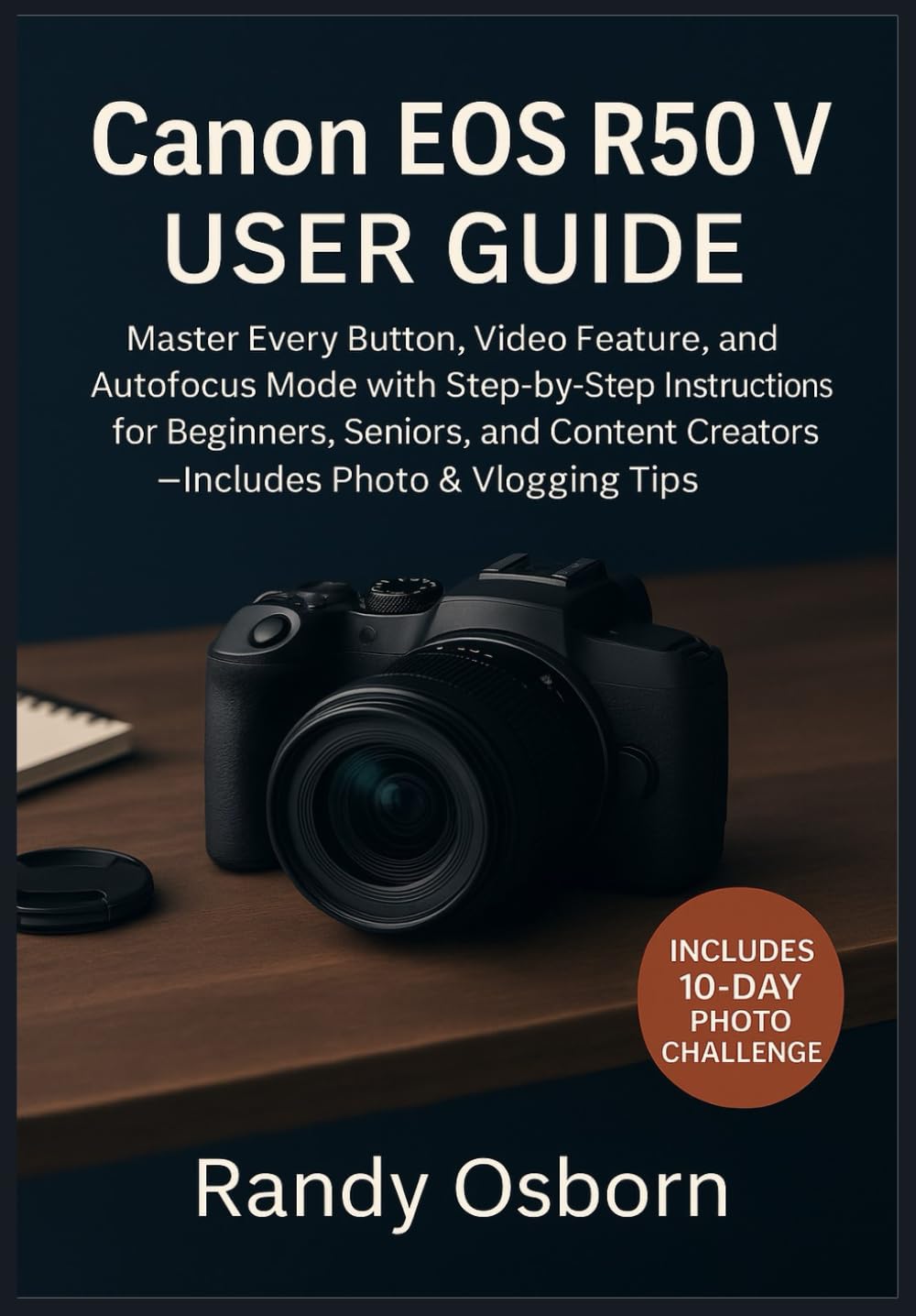 Eos R50 Buttons Canon EOS R50 V User Guide: Master Every Button, Video Feature, and ...