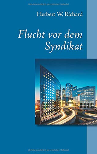 Flucht vor dem Syndikat