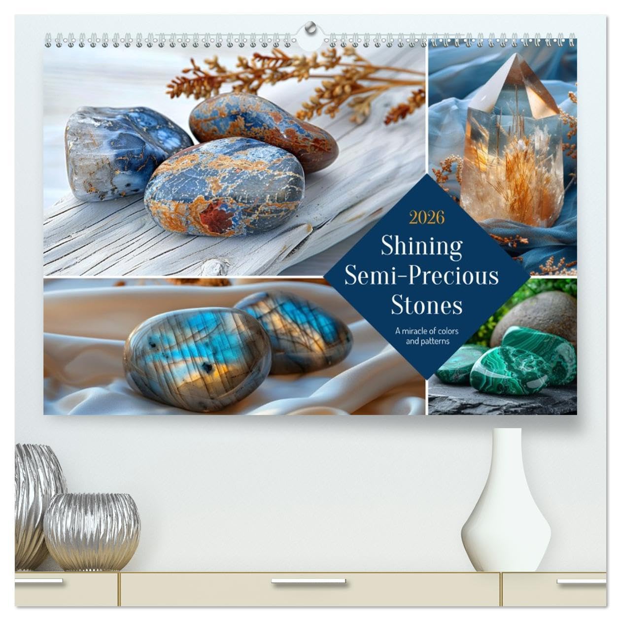 Shining Semi-Precious Stones (High Quality Premium Wall Calendar 2026 DIN A2 landscape),CALVENDO 12 Month Wall Calendar: Gemstones - the colorful magic of nature