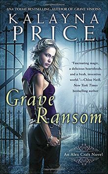 Grave Ransom (An Alex Craft Novel, Band 5)