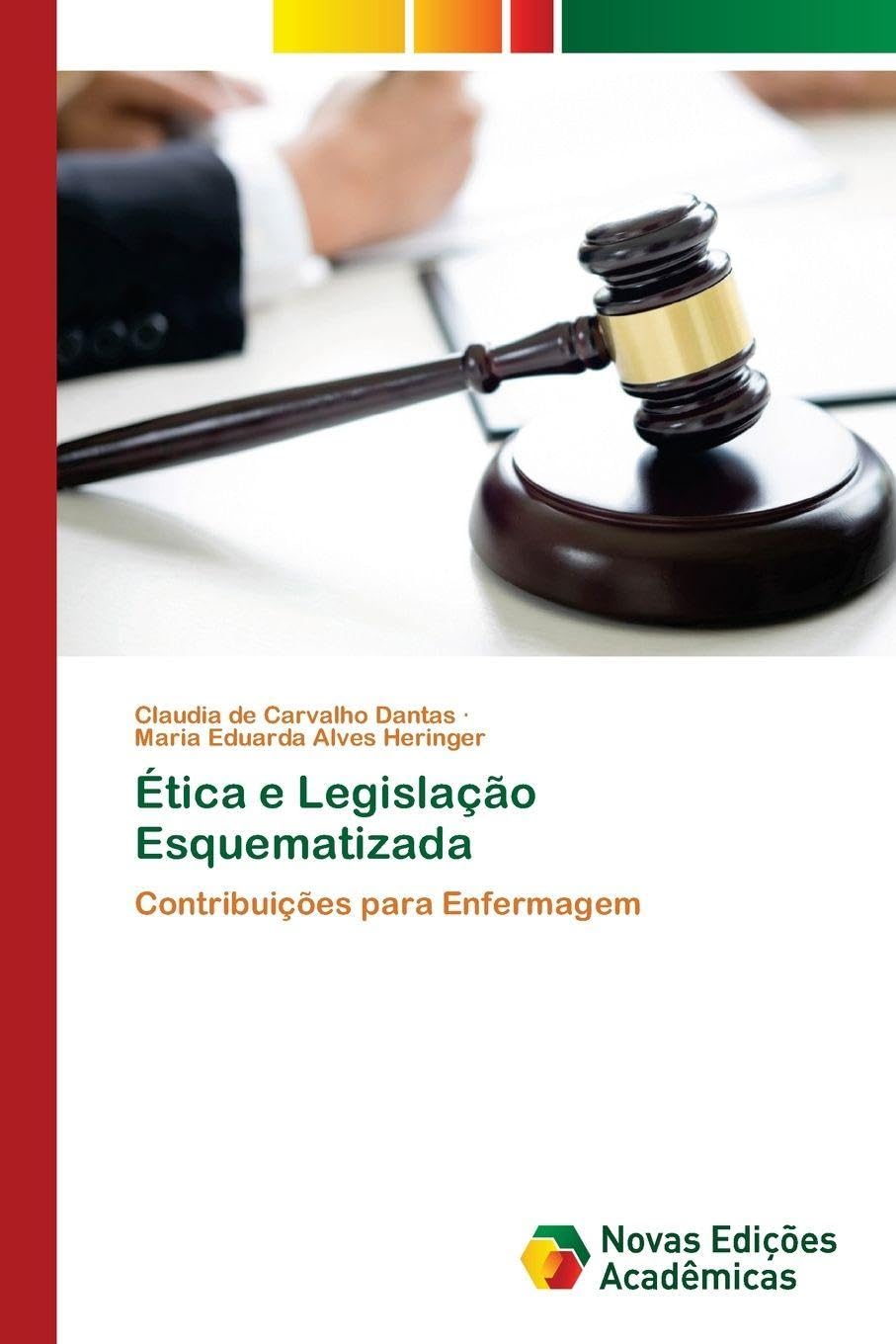 Ética e Legislação Esquematizada: Contribuições para Enfermagem