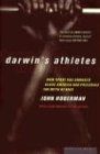 Darwin's Athletes: How Sport Has Damaged Black America and Preserved the Myth of Race