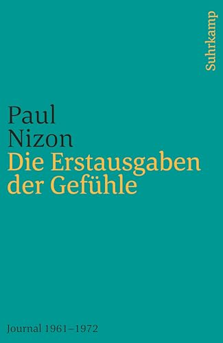 Die Erstausgaben der Gefühle: Journal 1961–1972