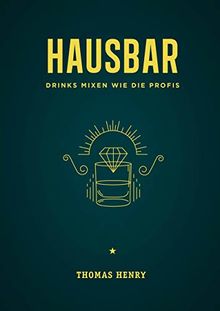 Hausbar: Drinks mixen wie die Profis