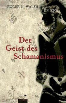 Der Geist des Schamanismus