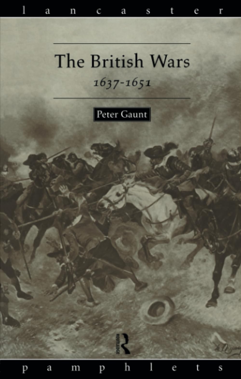 The British Wars, 1637-1651 (Lancaster Pamphlets)