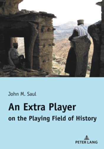 An Extra Player on the Playing Field of History - John Saul Kartoniert (TB)