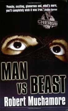 Cherub 06. Man vs Beast