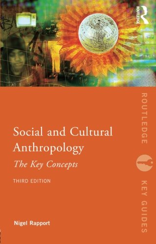 Nigel Rapport Social And Cultural Anthropology, The Key Concepts (Routledge Key Guides)