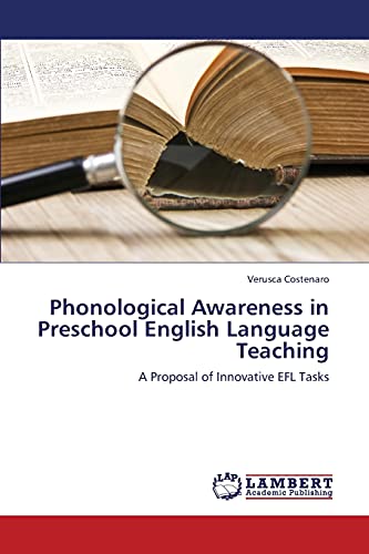 Phonological Awareness in Preschool English Language Teaching: A Proposal of Innovative EFL Tasks