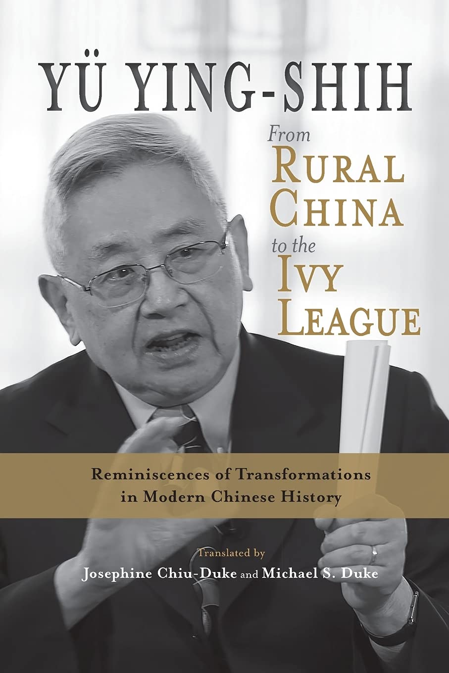 From Rural China to the Ivy League: Reminiscences of Transformations in Modern Chinese History (Cambria Sinophone Translation Series)