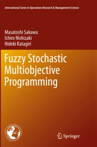Fuzzy Stochastic Multiobjective Programming (International Series in Operations Research & Management Science, Band 159)