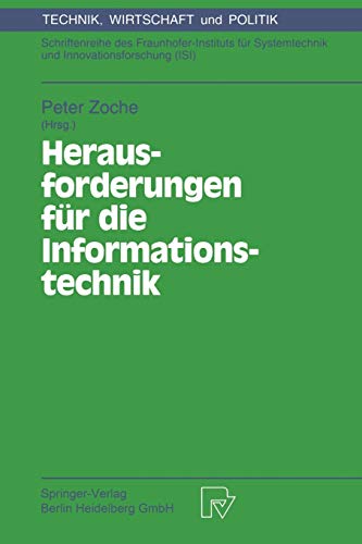 Herausforderungen für die Informationstechnik. Internationale Konferenz in Dresden, 15. - 17. Juni 1993 (Technik, Wirtschaft und Politik. ... Bd. 7) (Technik, Wirtschaft und Politik, 7)