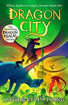 Dragon City: The brand-new edge-of-your-seat adventure in the bestselling series (Dragon Realm, Band 3)