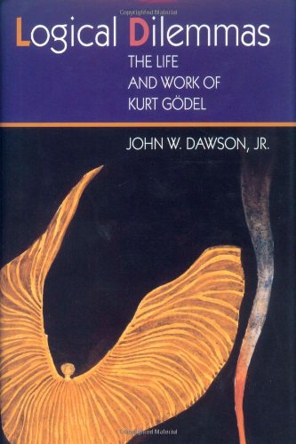Dawson, John W. Jr Logical Dilemmas. The Life And Work Of Kurt Gödel