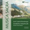 Rheinberger: Musica Sacra - Geistliche Vokalmusik