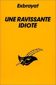 Une Ravissante idiote (Le Masque)