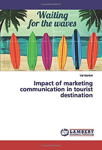 Impact of marketing communication in tourist destination
